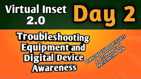 VINSET 2.0 DAY 2 | Troubleshooting Equipment and Digital Device Awareness