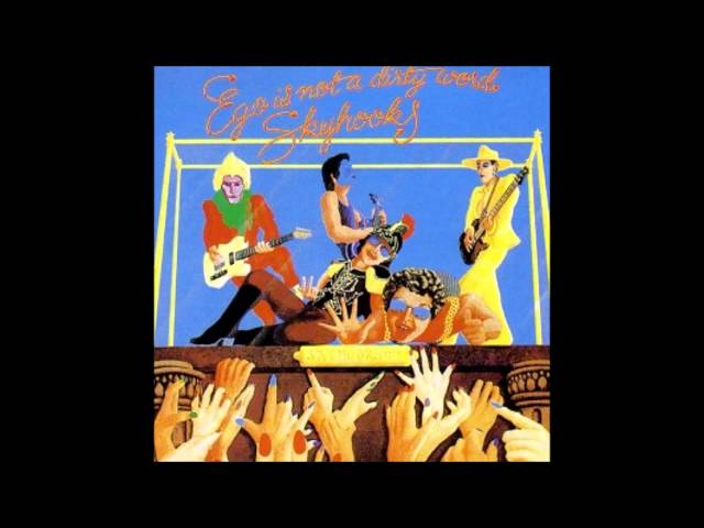 Skyhooks - Ego Is Not A Dirty Word AU