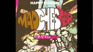 Happy Mondays - Rave On (Oakenfold &amp; Farley Mix)