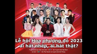 Ai hát nhép trong lễ hội Hoa Phượng Đỏ 2023 tại Hải Phòng - Tùng Dương, Hồ Ngọc Hà, Noo Phước Thịnh?