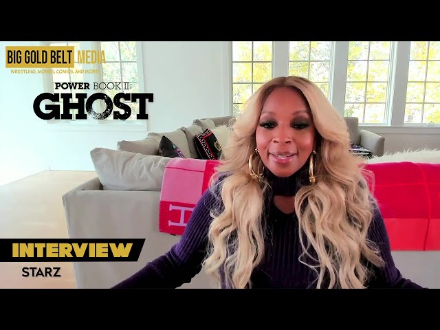 Mary J. Blige on Season 3 of 'Power Book II: Ghost': Interview