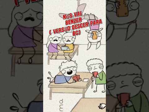 Nós vai Benzer ( Descer para BC)