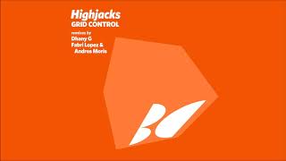 Highjacks - Grid Control (Fabri Lopez & Andres Moris Remix)