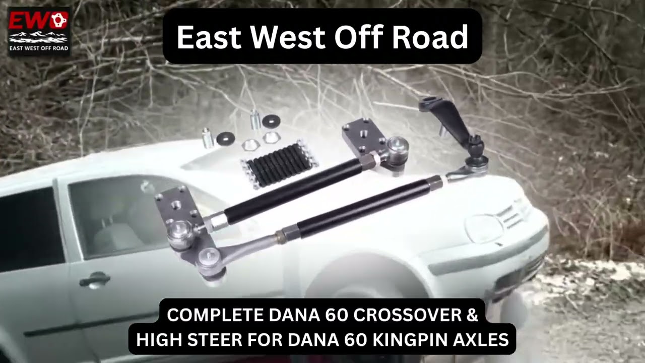 Dana 60 Crossover & High Steer Steering Upgrade for Kingpin Off-Road Axles