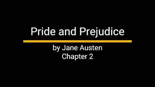Pride and Prejudice - Chapter 2