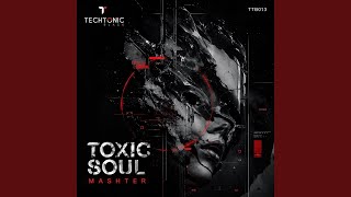 Toxic Soul (Orignal Mix)