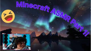 ASMR Let's Play! | Minecraft Soft Spoken Part 1!