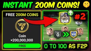 FREE Instant 200 Million Coins🤯 - 0 to 100 OVR as F2P in FC Mobile [Ep 2]