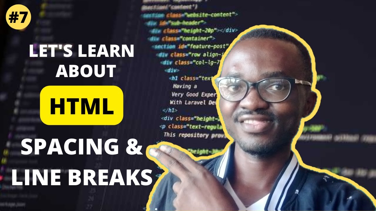 HTML Spacing & Line Break 07 HTML Tutorial for Beginners 2022. YouTube