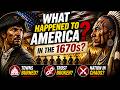 What Happened To America In The 1670s? (The Dark Truth) 🇺🇸