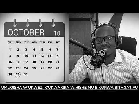 UMUGISHA W'UKWEZI K'UKWAKIRA WIHISHE MU BIKORWA BITAGATIFU // UKO WABYAZA UMUSARURO UKU KWEZI GUSHYA