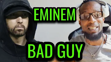 Eminem - Bad Guy || REACTION