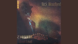 Video thumbnail of "Nick Woodland - No talking back"