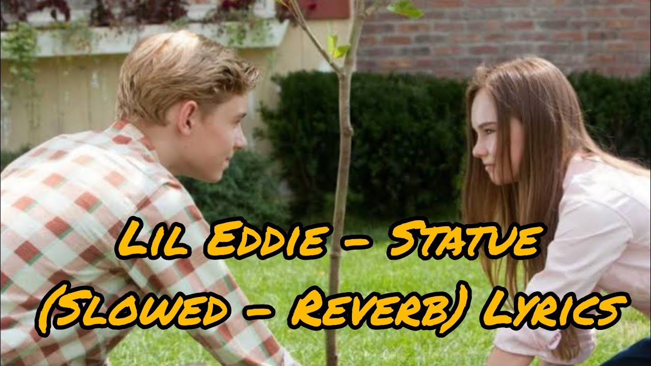Lil Eddie Statue (Slowed Reverb) Lyrics YouTube