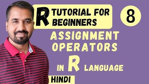 Assignment Operators in R Language Explained in Hindi l R Tutorial for Beginners