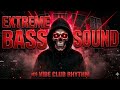 CHECK CHECK 🔊 VIBE CLUB RHYTHM 💀 EXTREME BASS SOUND TEST 🔥 BASS BOOSTED 2026