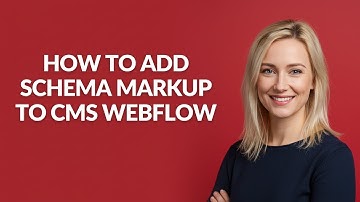 How to Add Schema Markup to Cms Webflow - Julia