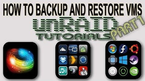 Backing up and restoring VMs in unRAID manually