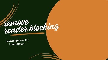 Remove Render Blocking Javascript and CSS in Wordpress With Autoptimize Plugin