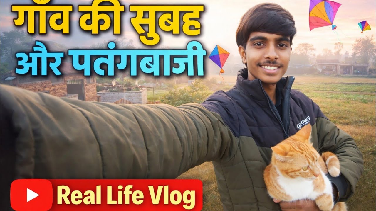 Gaon Ki Subah Aur Patangbaazi 🪁 Real Life Vlog SIXSENGER VLOGS007 