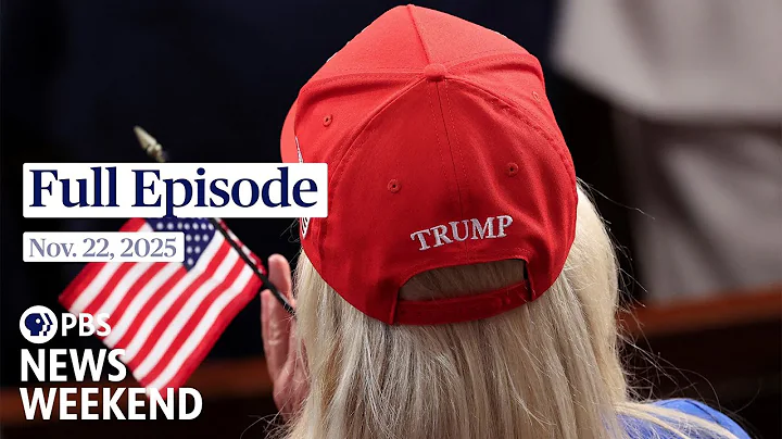 PBS News Weekend full episode, Nov. 22, 2025