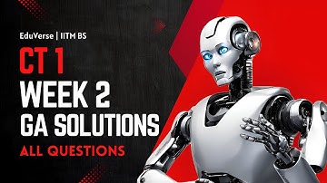 CT Week 2 Graded Assignment | IITM BS Degree | GA Solutions