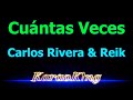 Carlos Rivera & Reik - Cuántas Veces - Karaoke