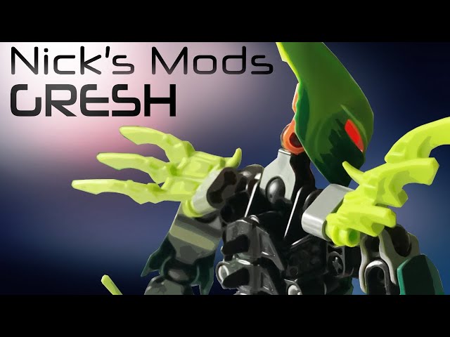 Nick's Mods Ep.7- Gresh -- LEGO Bionicle Revamp! class=