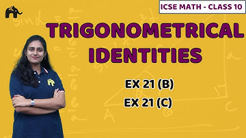 Trigonometrical Identities Class 10 ICSE Maths | Mathematics  Chapter 21 Exercise 21B 21C | Selina
