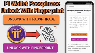 How To Unlock Pi Wallet browser with fingerprint | pi network mobile wallet passphrase key screenshot 4
