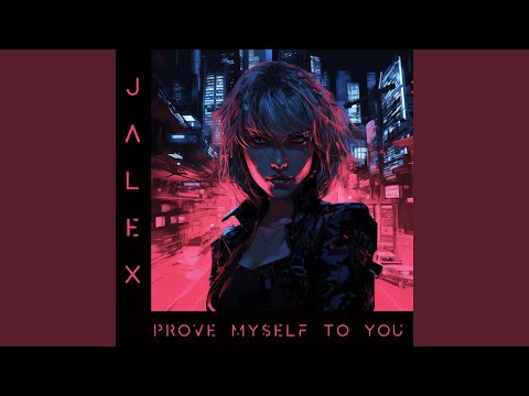 Ver PROVE MYSELF TO YOU en YouTube