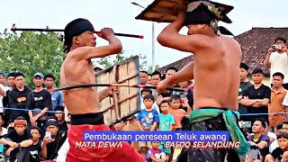 BALOQ SELANDUNG Vs MATA DEWA || Pembukaan peresean teluk awang 
