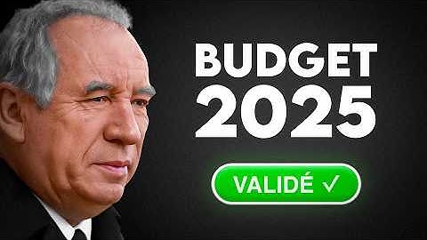 Tout ce qui change pour vous avec la validation du budget 2025