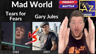 Friday Battle: REACTION to'Mad World' by Tears for Fears vs Gary Jules|Which Version Reigns Supreme?