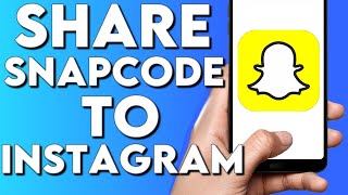 How To Share Your Snapcode To Instagram On Snapchat Mobile App