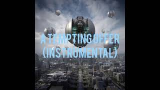 The Astonishing - A Tempting Offer Instrumental