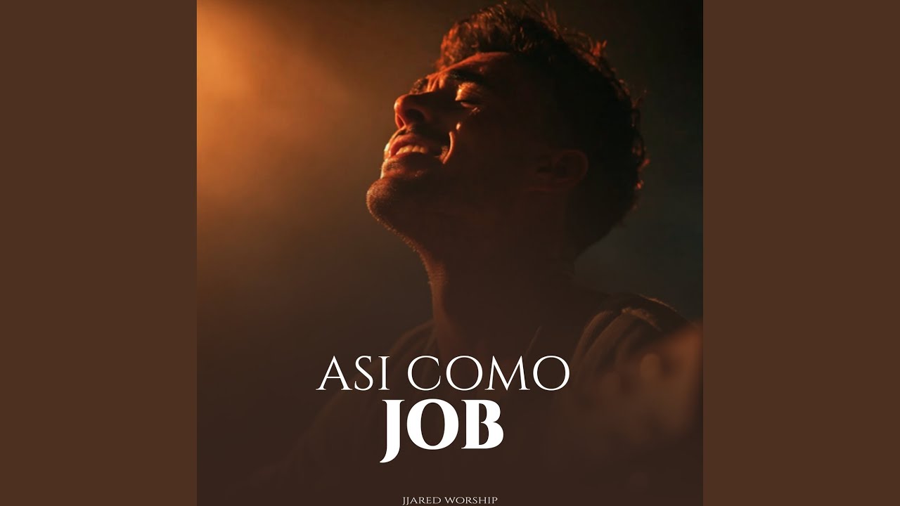 Así Como Job - Verdadera Adoración