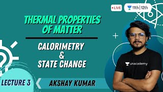 CBSE Class 11: Thermal Properties of Matter-3 | Physics | Unacademy Class 11 &12 | Akshay Kumar