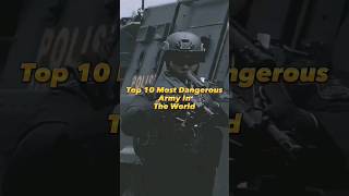 top 10 most dangerous army in the world #shorts #video #viral