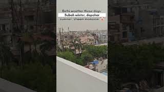 Delhi weather these days😖#trending #viral #instagram #instashorts #dailyvlog #ytshorts #minivlog