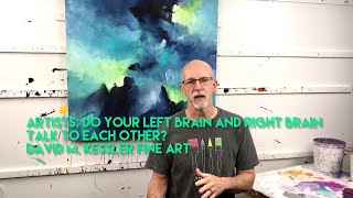 Artists: Do Your Left Brain and Right Brain Talk to Each Other?