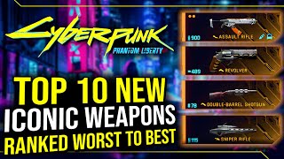 Cyberpunk 2077  Top 10 New Iconic DLC Weapons Ranked From Worst To Best!