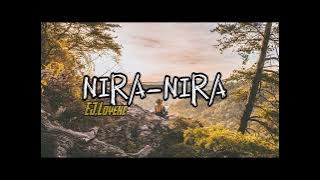 NIRA-NIRA EJ,Loyeke OFFICIAL MUSIC TERBARU LA N 69