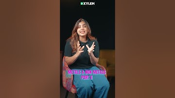 Metals and Non Metals : Part 2 പഠിക്കാം !! | Xylem Class 8