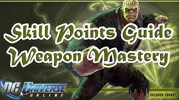 DCUO - Skill Points Allocation Guide for Weapon Mastery