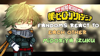 Fandoms React To Each Other 44 Midoriya Izuku My Hero Academia