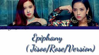HOW WOULD BLACKPINK (JISOO, ROSE) SING EPIPHANY (JIN, BTS) COVER BY YEN