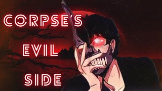 Corpse expressing his true self