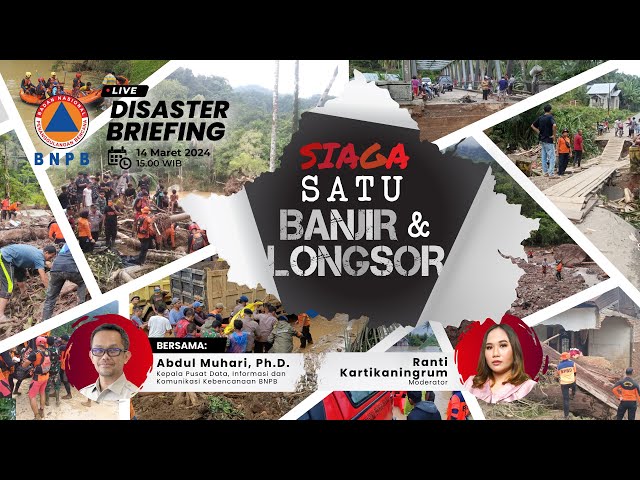 Disaster Briefing: Siaga Satu Banjir dan Longsor class=