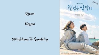 Taeyeon - Dream [Ost Welcome to Samdal'ri] (Romanized Lyrics)